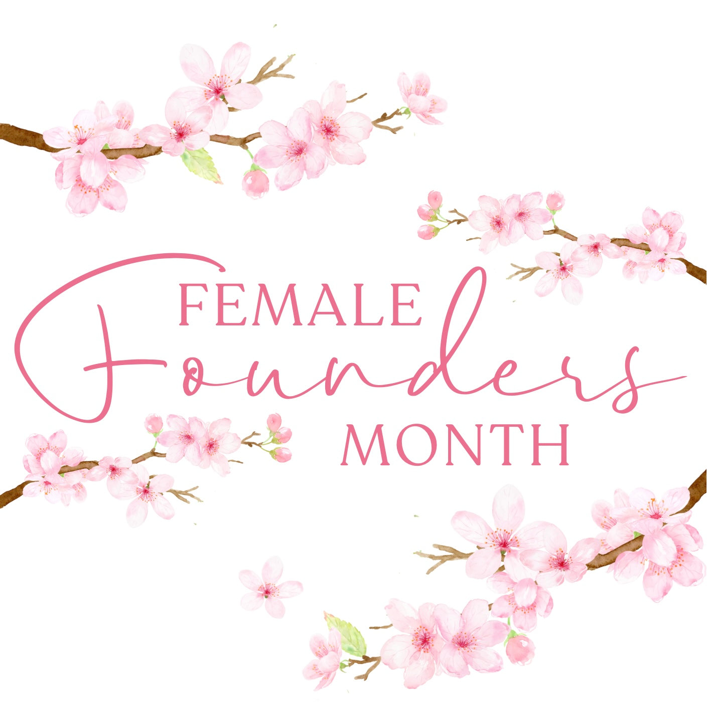 Welcome to Female Founders Month—Why This Matters More Than Ever