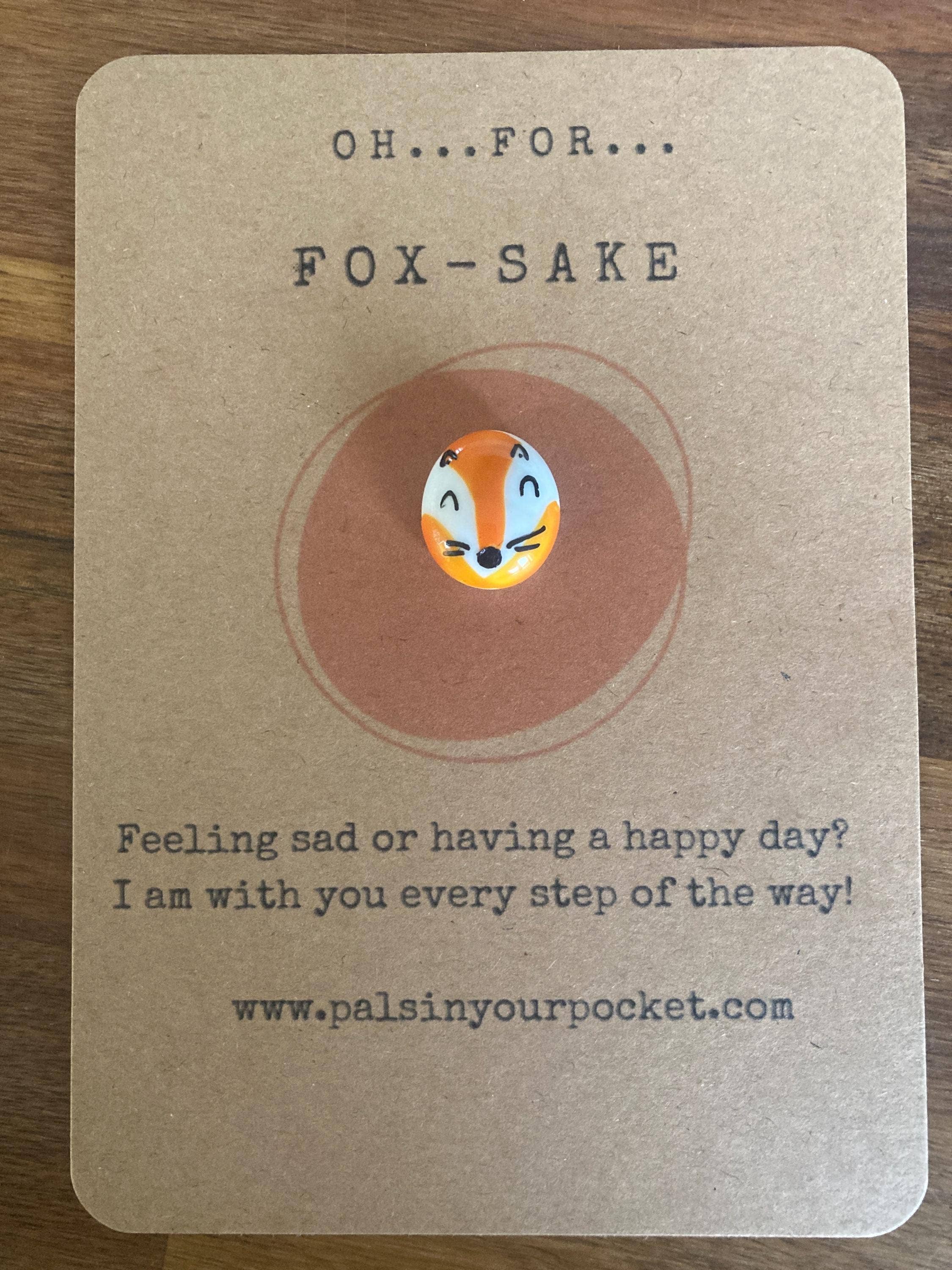 Pals in your Pocket - Fox Sake Pebble Charm For Stressed Friend