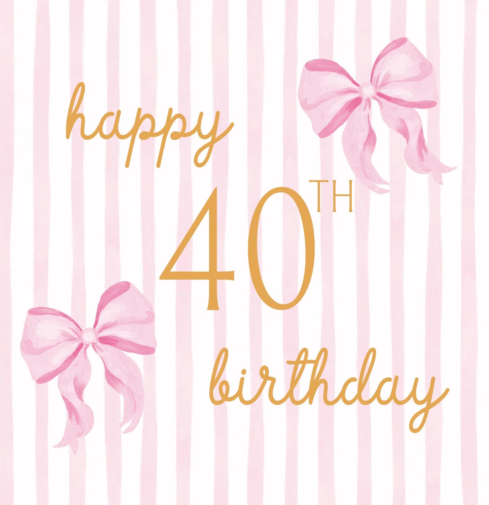 Petimo - Beauregarde Bow 40th Birthday Pink Stripe Card