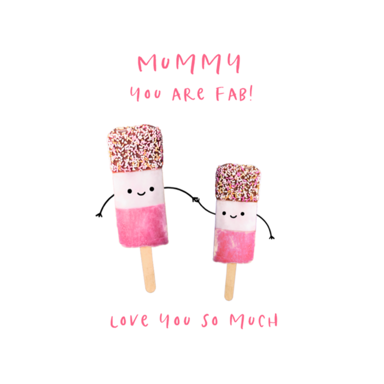 Petimo - Mummy You Are Fab Ice Lolly Cute Mother's Day/Birthday Card