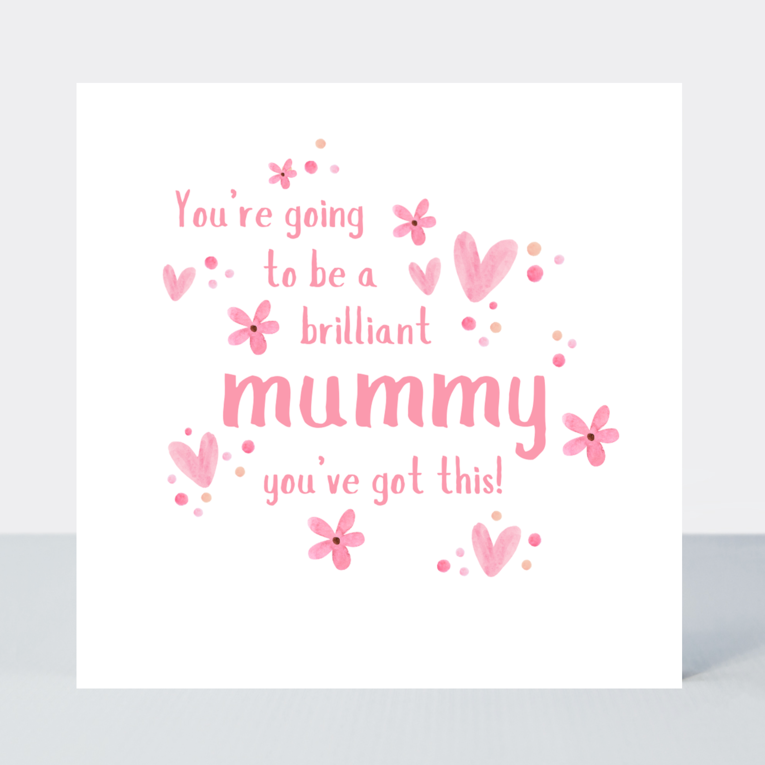 Petimo - You're Going to be a Brilliant Mummy Baby Pink Hearts Card