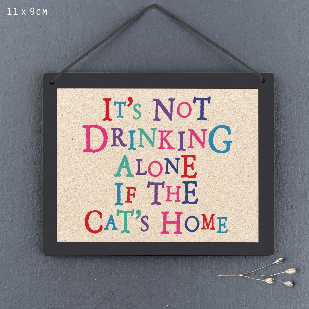 East of India Not Drinking Alone Sign