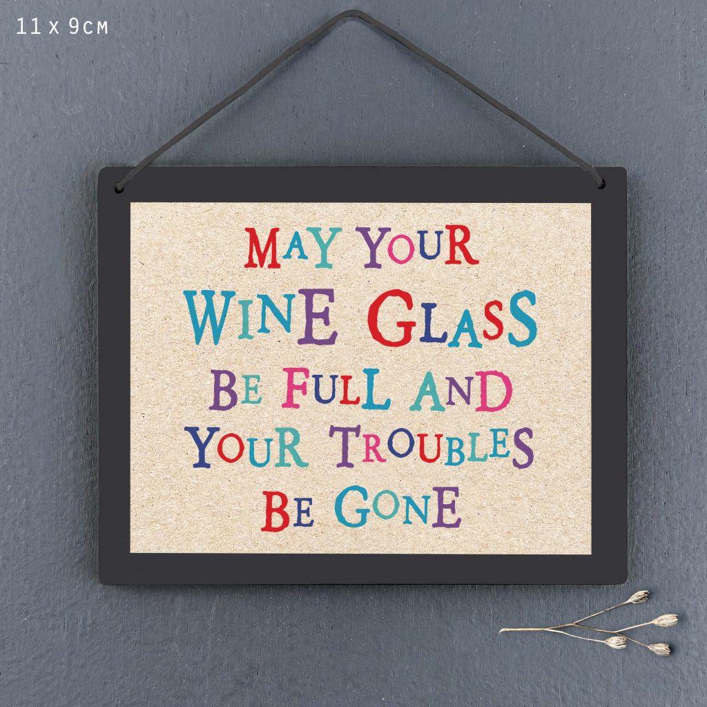 East of India May Your Wine Glass Be Full Sign