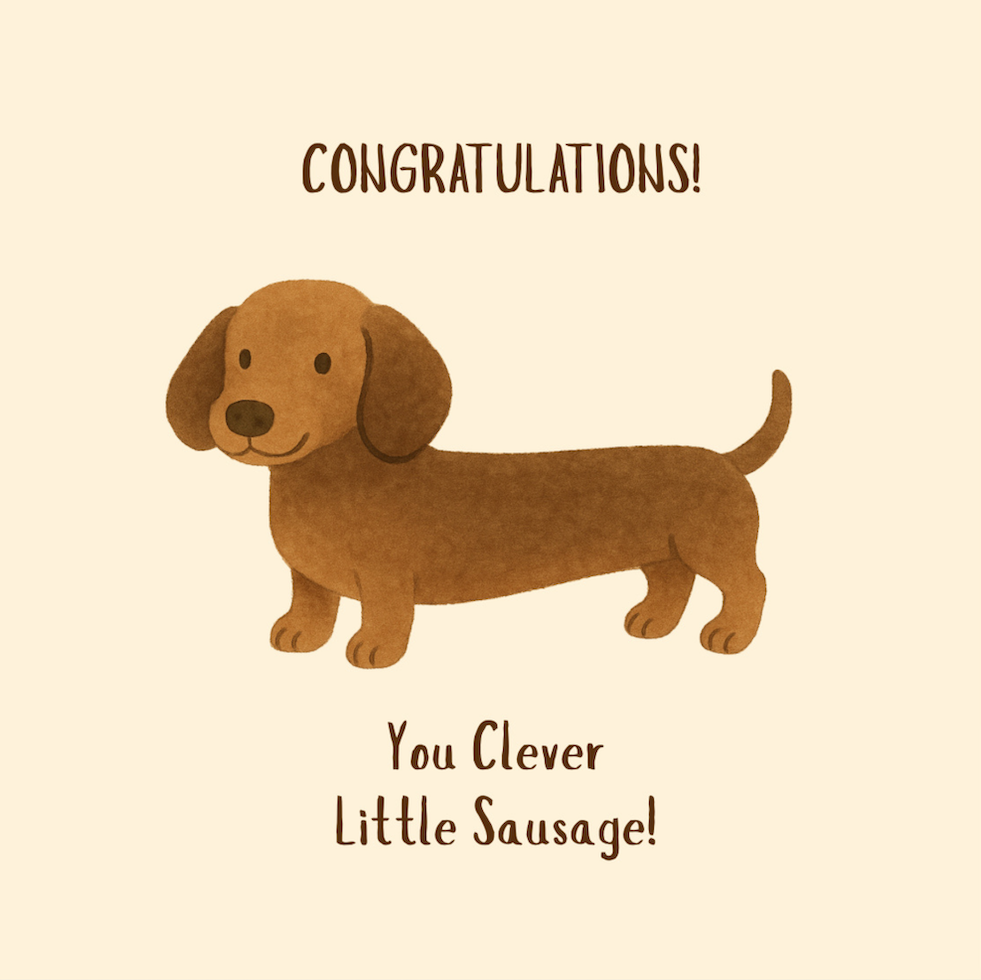 Petimo - Whisker & Wink Congratulations Clever Sausage Dog Card