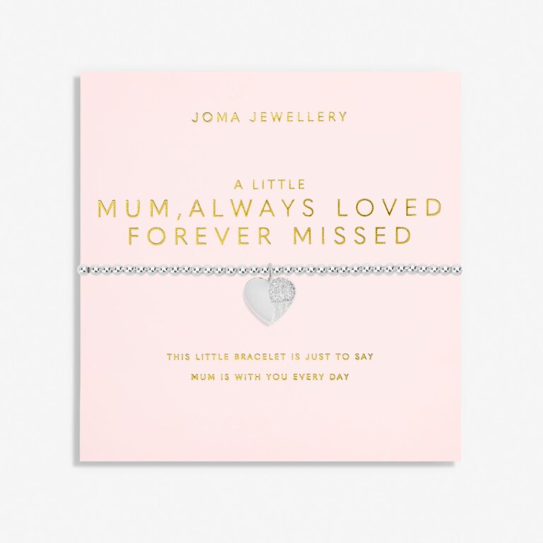 Joma a little Mum, Always Loved Forever Missed Bracelet