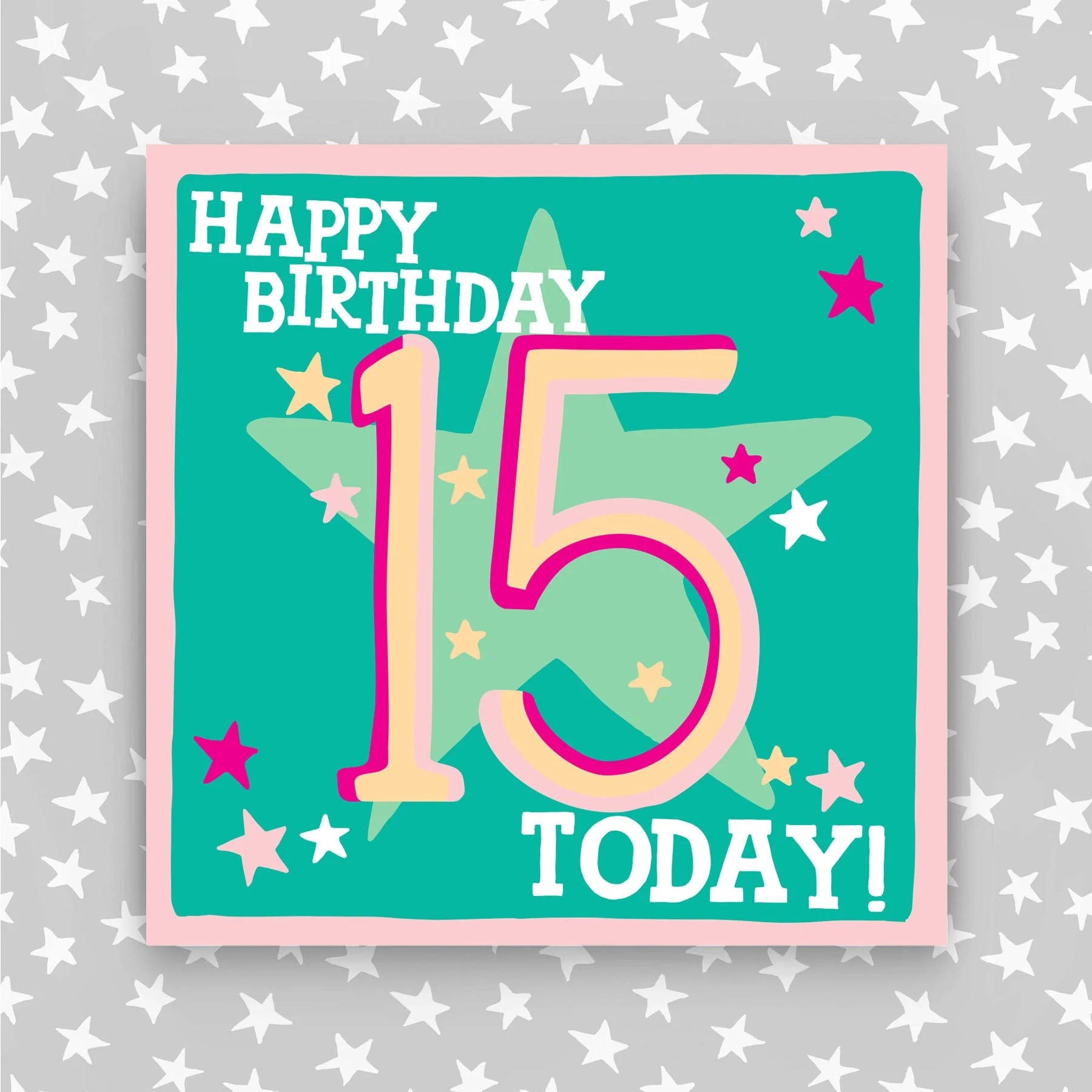 Girl Aged 15 Birthday Card