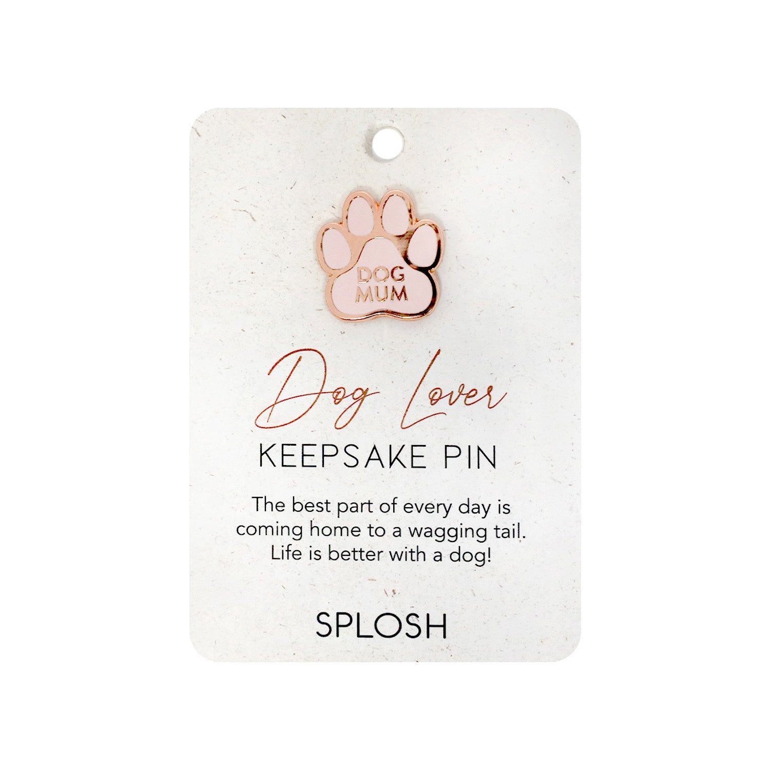 Splosh Dog Lover Keepsake Pin