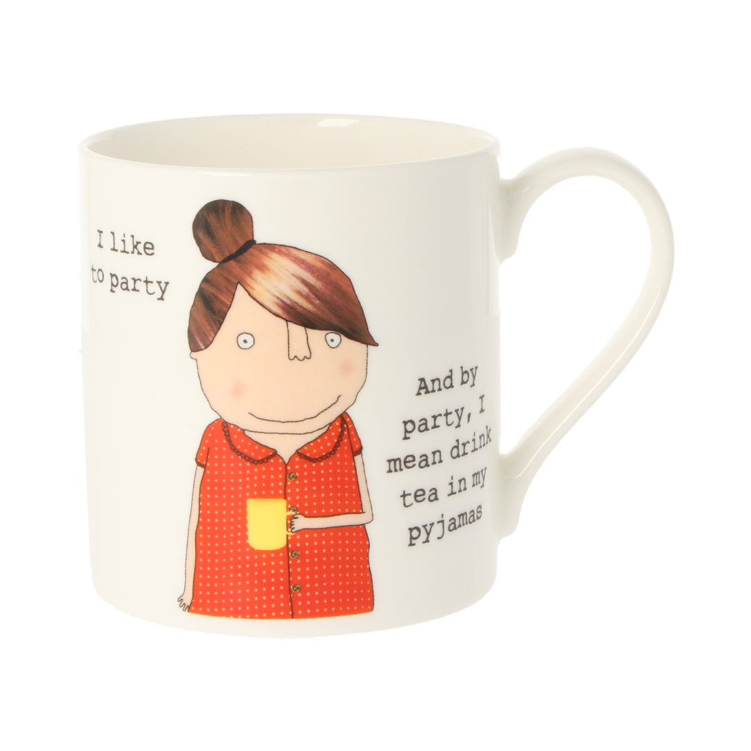 Rosie Made A Thing I Like To Party Mug