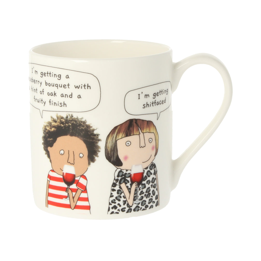 Rosie Made A Sh*tfaced Mug