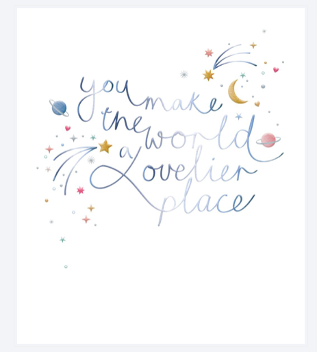 Mimosa - You Make The World A Lovelier Place Card