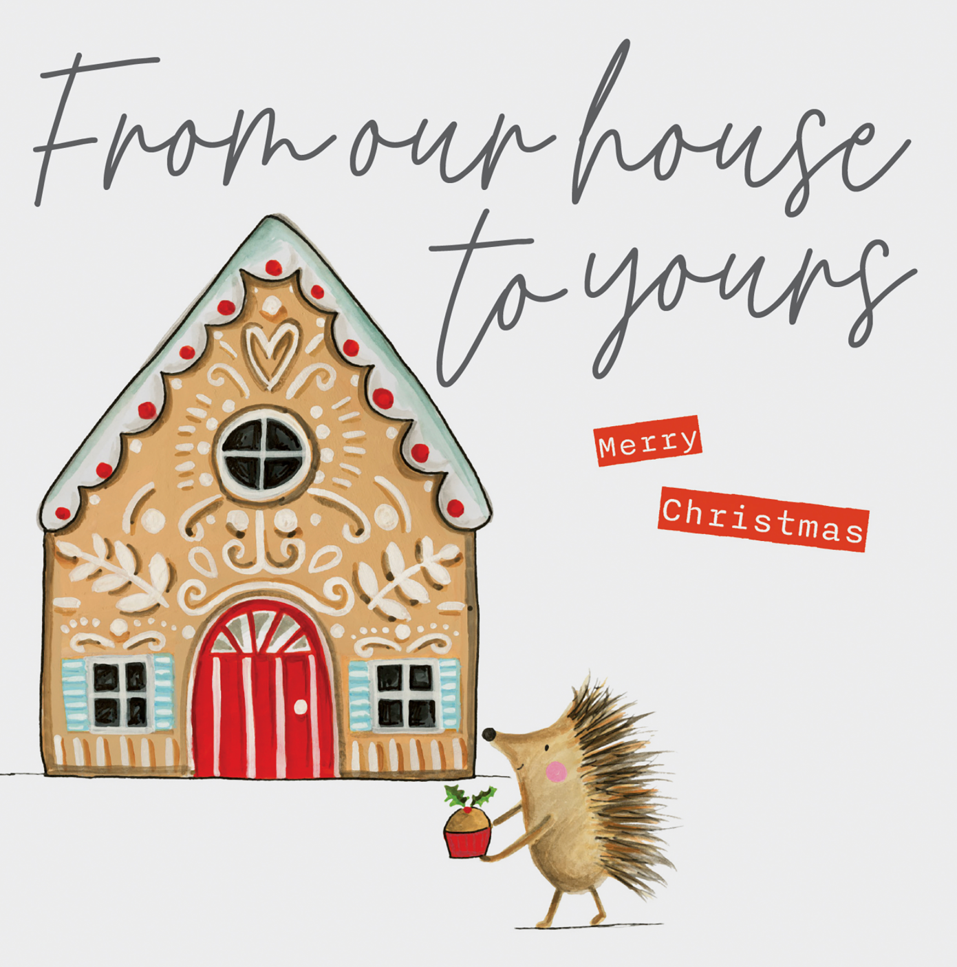 From Our House To Yours Merry Christmas - Gingerbread House/Hedgehog Card