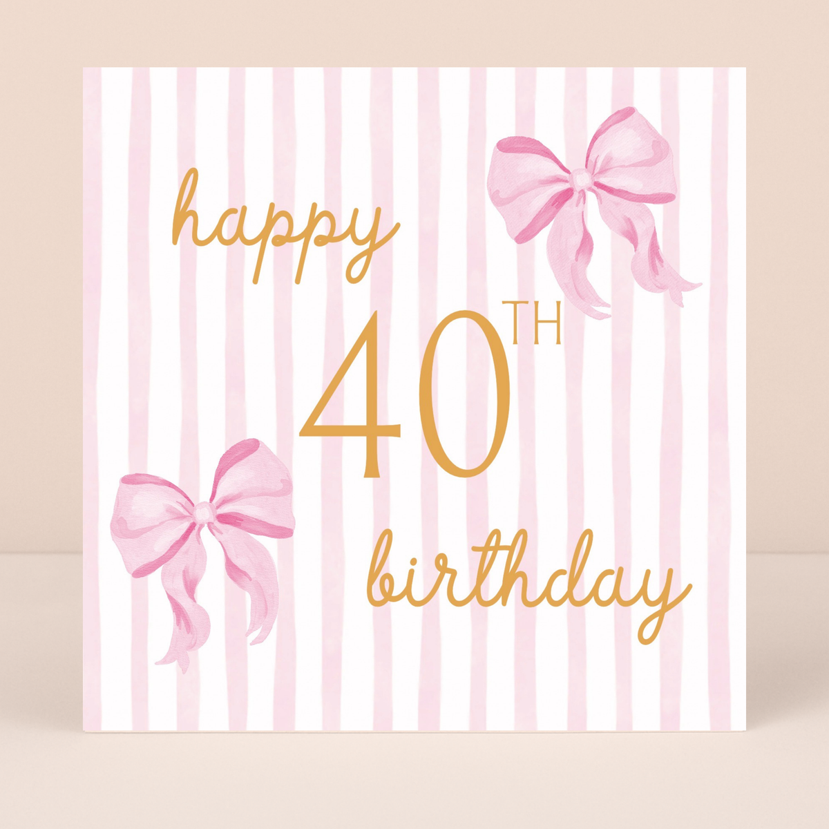 Petimo - Beauregarde Bow 40th Birthday Pink Stripe Card