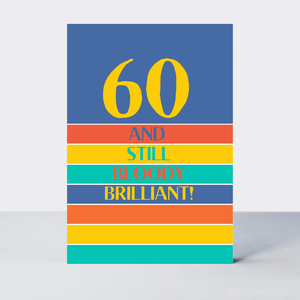 Petimo - Bright Side 60th Sixty Birthday Bright Stripe Card - More Than Just a Gift | Narborough Hall