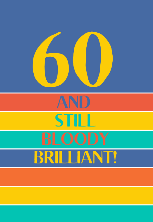 Petimo - Bright Side 60th Sixty Birthday Bright Stripe Card - More Than Just a Gift | Narborough Hall