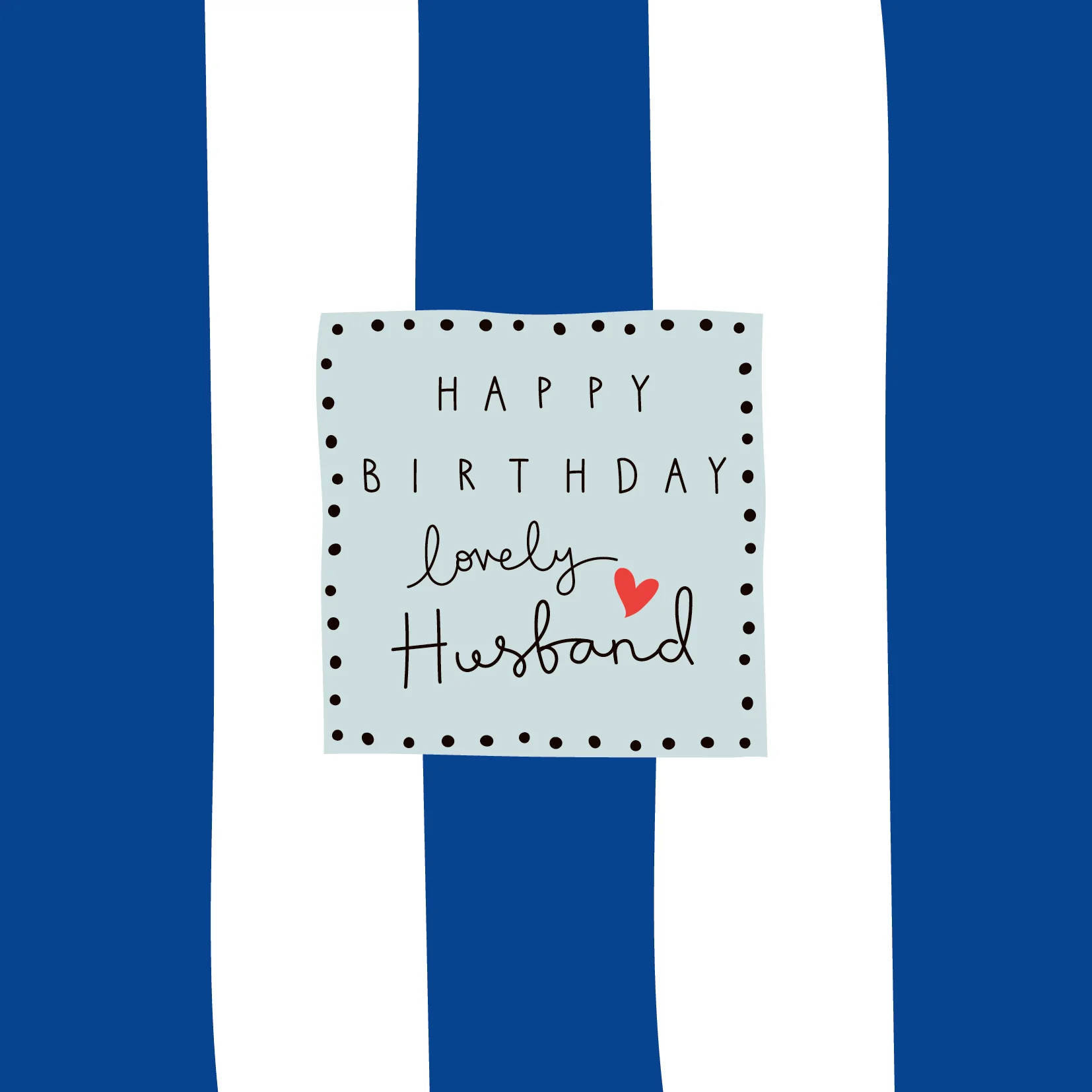 Lovely Husband Stripe Birthday Card