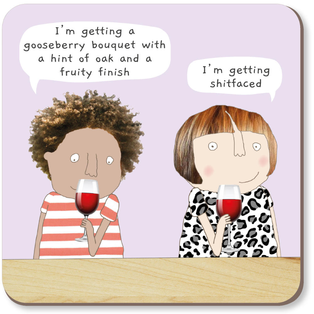 Rosie Made a Thing Sh*t Faced Coaster