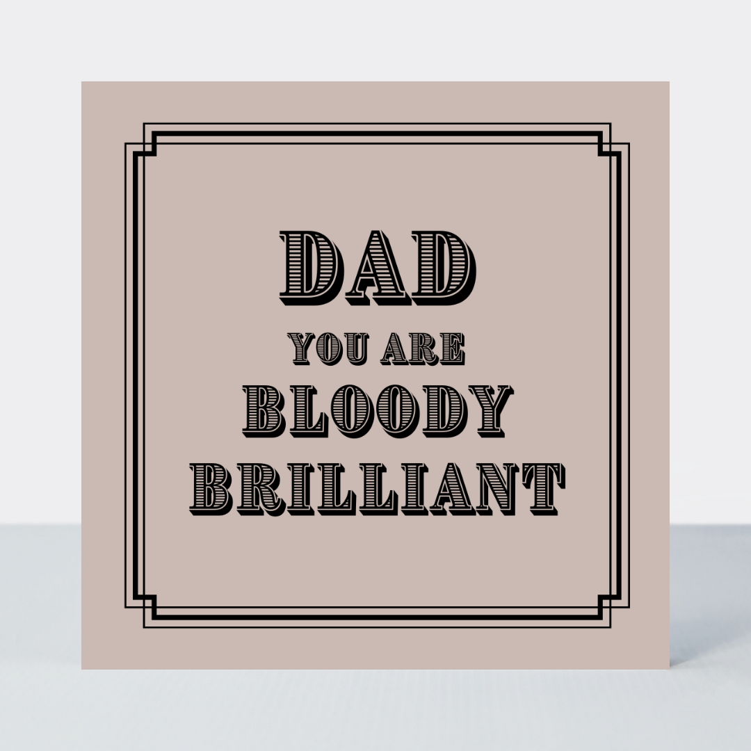 Vintage Icon Bloody Brilliant Dad Card - More Than Just a Gift | Narborough Hall