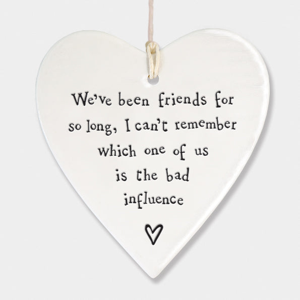 East Of India Porcelain Round Hanging Heart - We've Been Friends