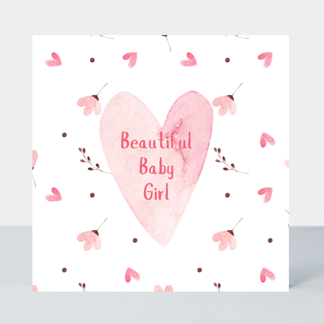 Sweet Hearts Beautiful Baby Girl Card