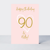 Wonderful You Age 90 Card - Foil