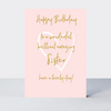 Wonderful You Sister Birthday Card - Foil