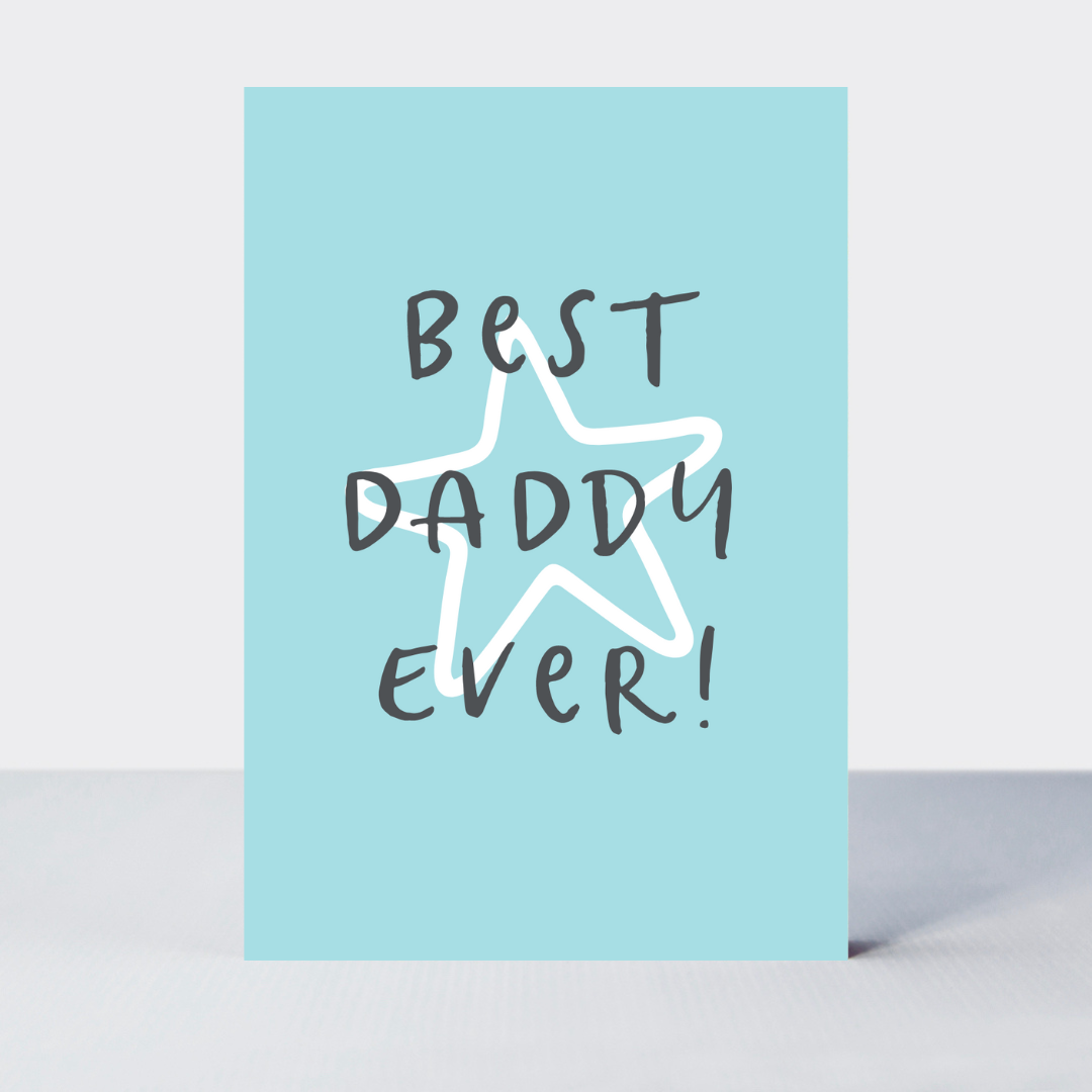 Wonderful You Best Daddy Ever Card