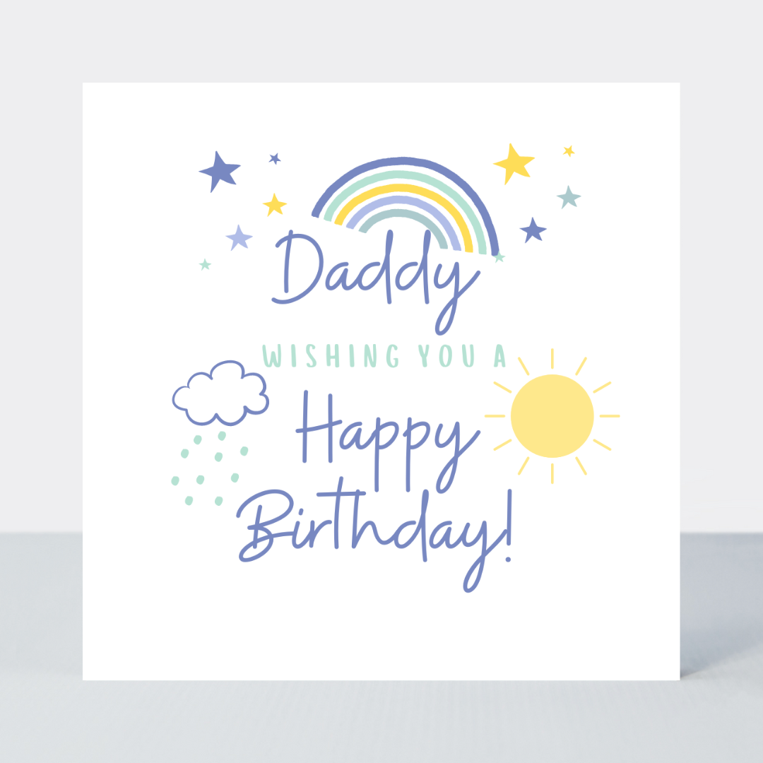 Rainbows Daddy Birthday Card