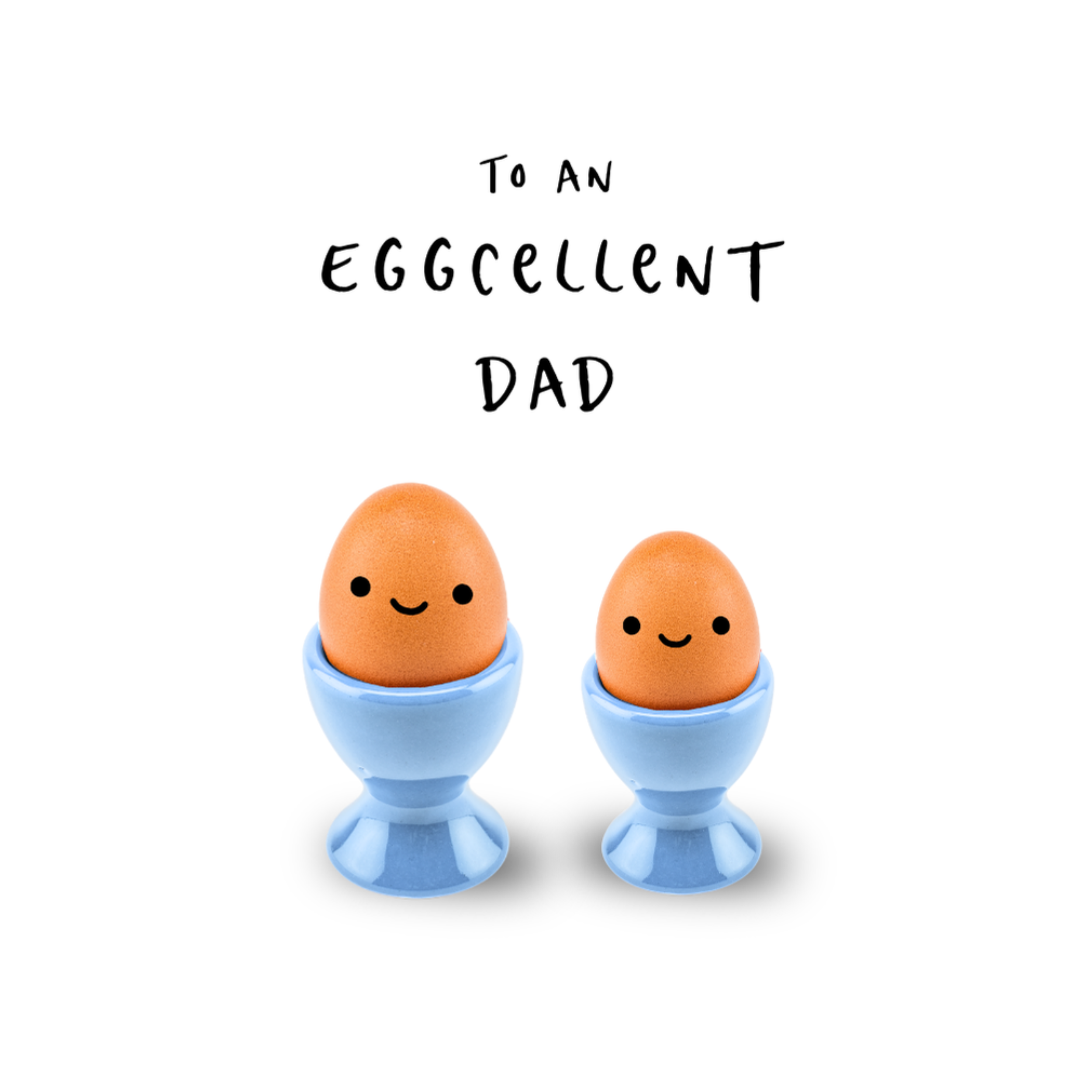 Petimo - Egg-cellent Dad Cute Fun Better Together Card