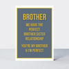Petimo - Not Too Much Brother Perfect Relationship Card