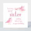 Petimo - Special Sister Birds Birthday Sweet Hearts Card