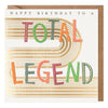 Hudson Total Legend Birthday Card