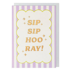 Glow Up Sip Sip Hooray Card - More Than Just a Gift | Narborough Hall
