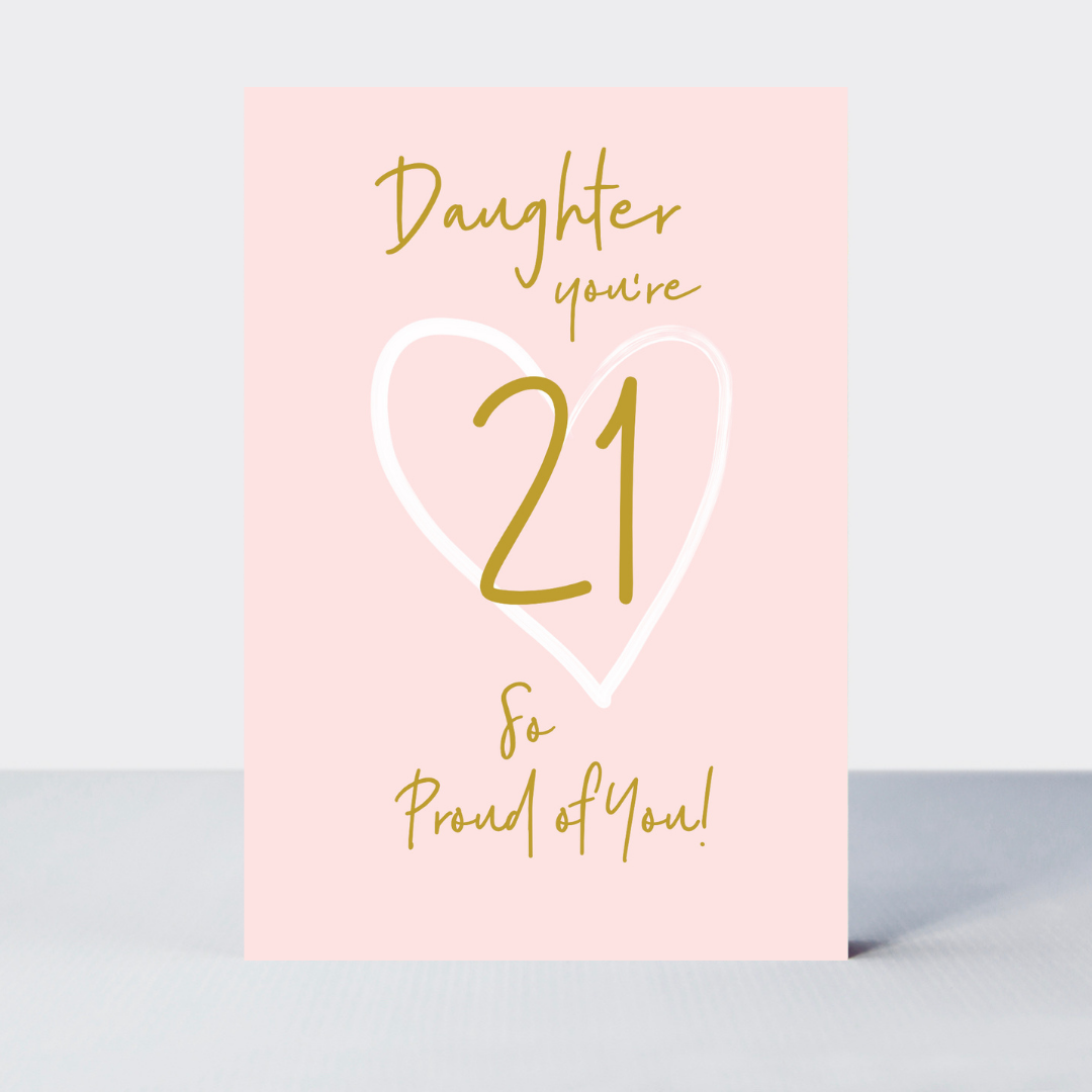Wonderful You Daughter Age 21 Card - Foil