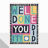 Fontfetti Well Done You Did It Card