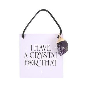 Modern Magic Hanging Signs with Semi Precious Crystal