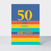 Petimo - Bright Side 50th Fifty Birthday Bright Stripe Card - More Than Just a Gift | Narborough Hall