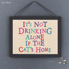 East of India Not Drinking Alone Sign
