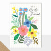 Eden Collection - To A Lovely Friend Card