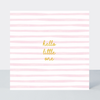 Petimo - Beauregarde Hello Little One Pink Stripes New Baby Girl Card