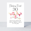 Petimo - Raise A Glass Fabulous Friend 30th Birthday Card
