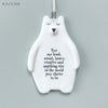 East of India Bear Hanger - You are Kind, Smart, Brave
