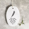 East of India Porcelain Hanger Feather - take pride