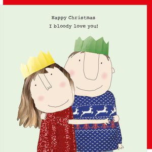 Rosie Made A Thing Bloody Love You Christmas Card
