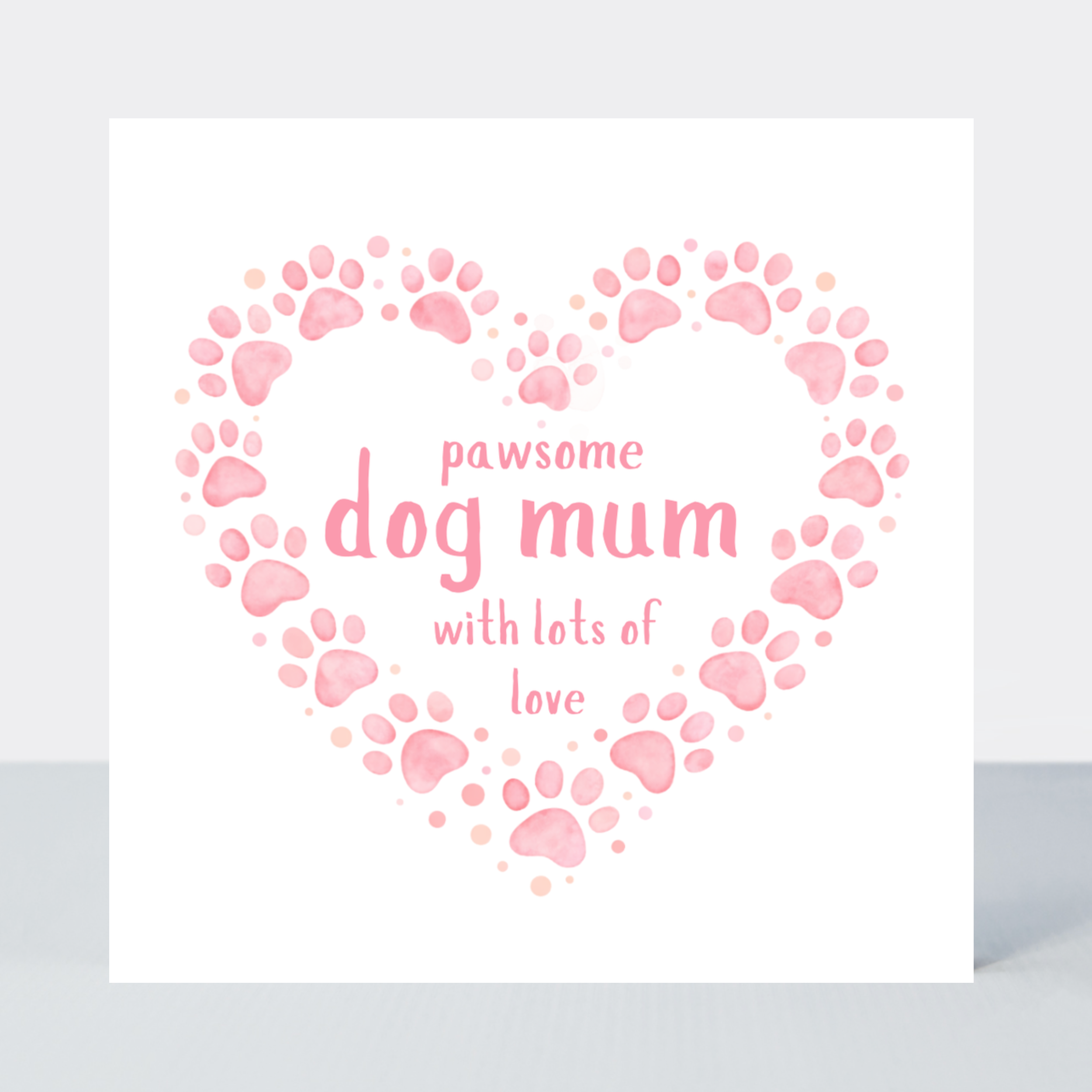 Petimo - Sweet Hearts Pawsome Dog Mum Pink Paw Print Heart Card - More Than Just a Gift | Narborough Hall