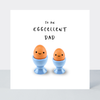 Petimo - Egg-cellent Dad Cute Fun Better Together Card
