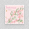 Molly Mae NEW Lovely Friend - Wishing you the Happiest Birthday Greeting Card