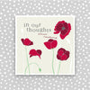 Sympathy card - In Our Thoughts Forever Remembered