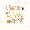 Peaches & Cream Have A Lovely Day Card