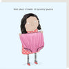 Rosie Made A Thing Granny Pants Card