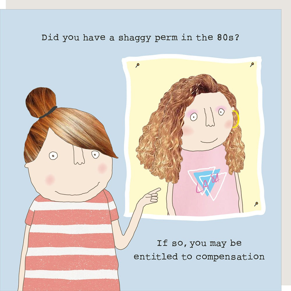 Rosie Made a Thing Shaggy Perm Compensation Card